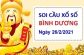 Soi cầu XSBD ngày 26/2/2021