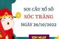 Soi cầu xổ số Sóc Trăng ngày 26/10/2022 thứ 4 hôm nay