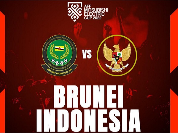 Tip kèo Brunei vs Indonesia – 17h00 26/12, AFF Cup 2022