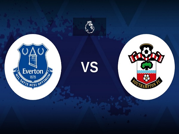 Tip kèo Everton vs Southampton – 22h00 14/01, Ngoại Hạng Anh