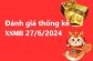 Đánh giá thống kê miền Bắc 27/6/2024