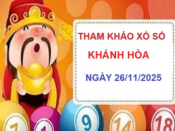 Phân tích chuyên sâu để đưa ra dữ liệu tham khảo XSKH 26/11/2025